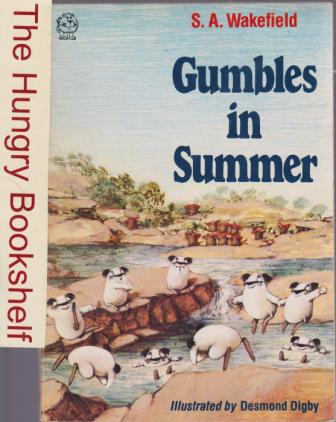 WAKEFIELD, S.A : Gumbles in Summer SC Large Book Desmond Digby